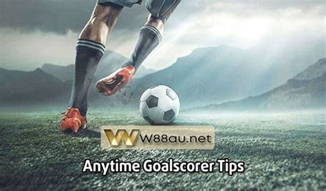 anytime goalscorer meaning|Anytime Goalscorer Betting Tips .
